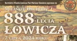 888-lecie Łowicza. Program miejskich obchodów jubileuszu