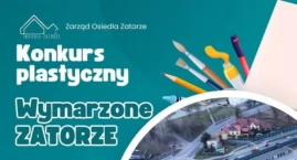 Zdjęcie przedstawia: Zatorze oczami najmłodszych mieszkańców. Ruszył konkurs pełen wyobraźni