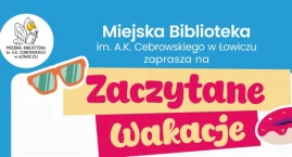 Zaczytane Wakacje z Biblioteką! Literackie lato pełne przygód i zabawy