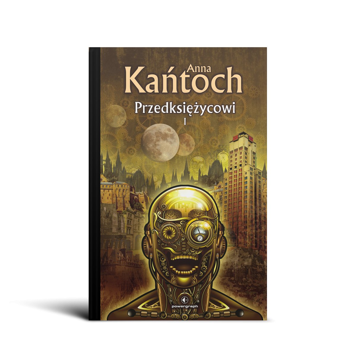 Czytam, bo lubię: Anna Kańtoch „Przedksiężycowi” [RECENZJA]