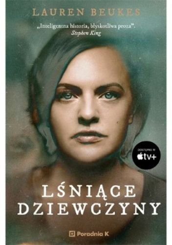 Czytam, bo lubię: Lauren Beukes „Lśniące dziewczyny” [RECENZJA]