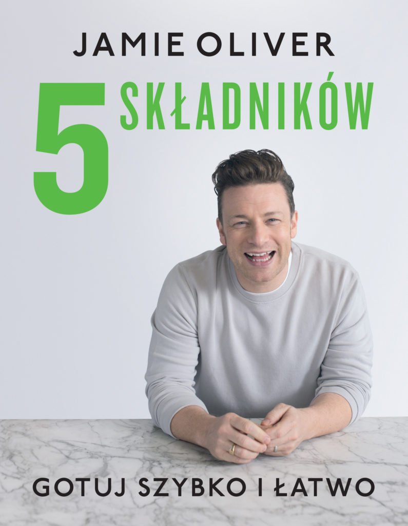 Gotuj szybko i łatwo z Jamie Oliverem: Książka kulinarna dla zabieganych osób [RECENZJA]