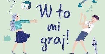 „W to mi graj! 97 gier, dzięki którym wygrasz w życie towarzyskie”, czyli jak się nie nudzić podczas podróży
