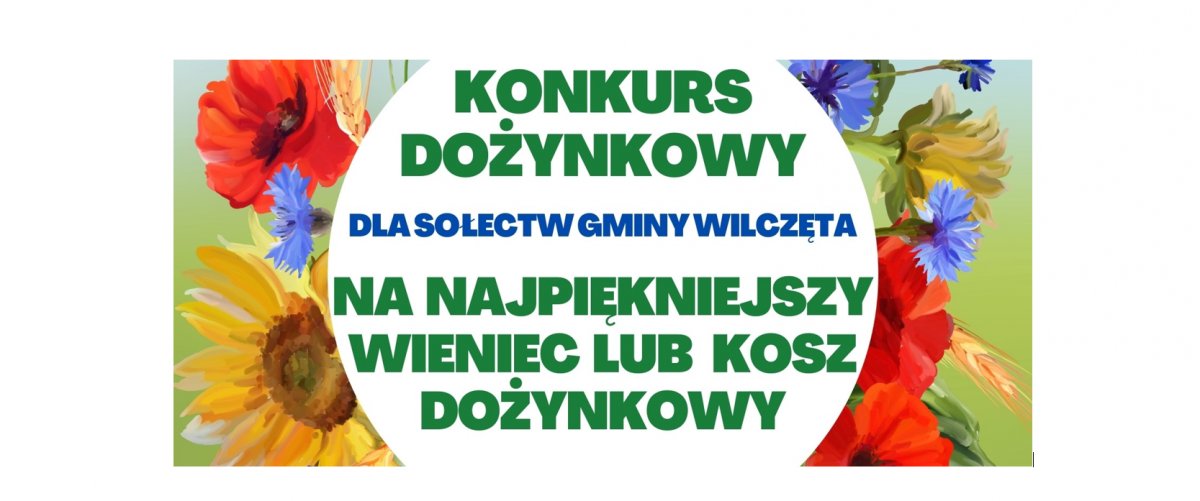 Do Wilcząt powrócą dożynki! To nie tylko święto plonów, ale okazja do wspólnego świętowania i integracji całej społeczności