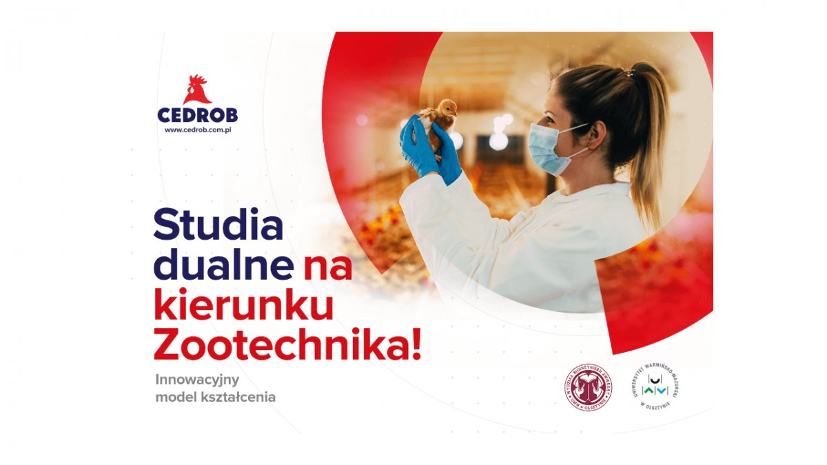 WYŻSZA SZKOŁA PRAKTYCZNA
Jak Cedrob S.A. i Uniwersytet Warmińsko-Mazurski w Olsztynie stworzyły wzorcowe studia dualne
