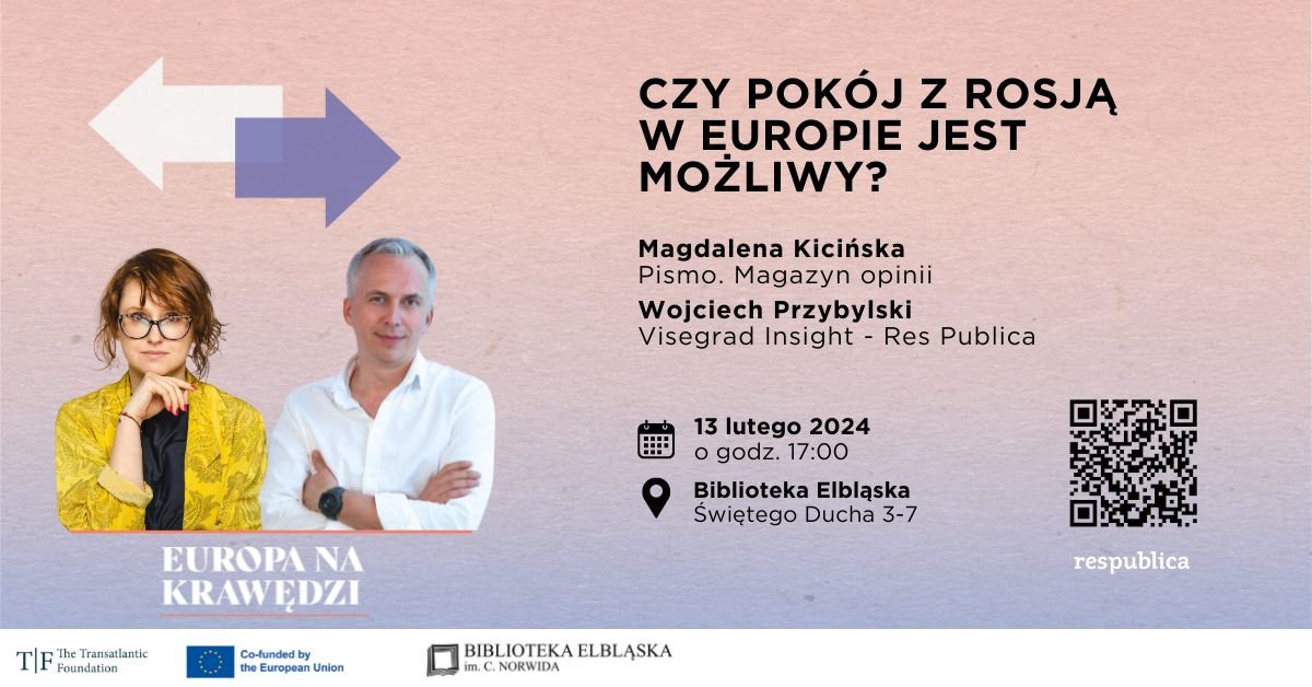 Czy pokój z Rosją w Europie jest możliwy? Biblioteka Elbląska zaprasza na spotkanie otwarte organizowane w ramach projektu „Europa na krawędzi”