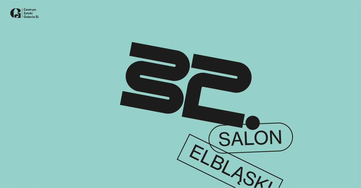 Centrum Sztuki Galeria EL zaprasza na wystawę 32 Salonu Elbląskiego