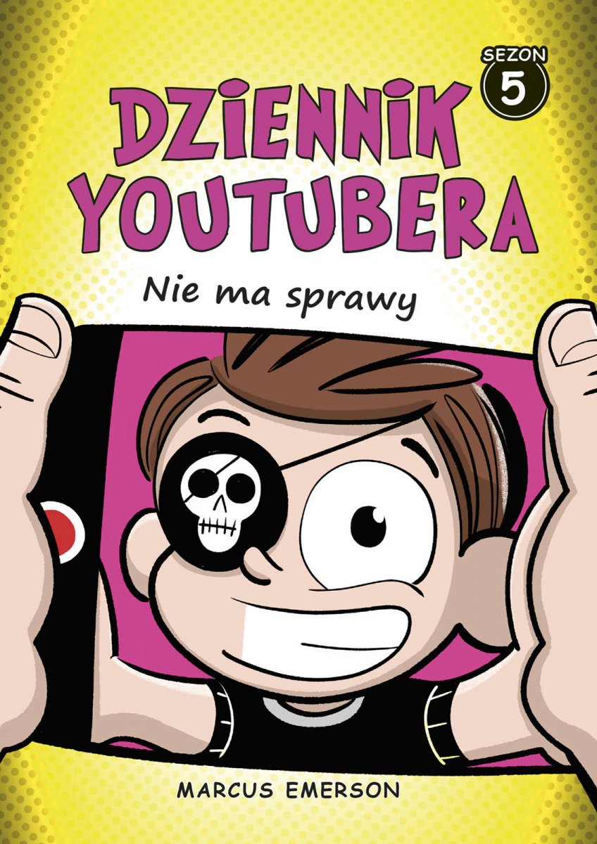 Czytam, bo lubię: Emerson Marcus „Dziennik Youtubera. Nie ma sprawy”