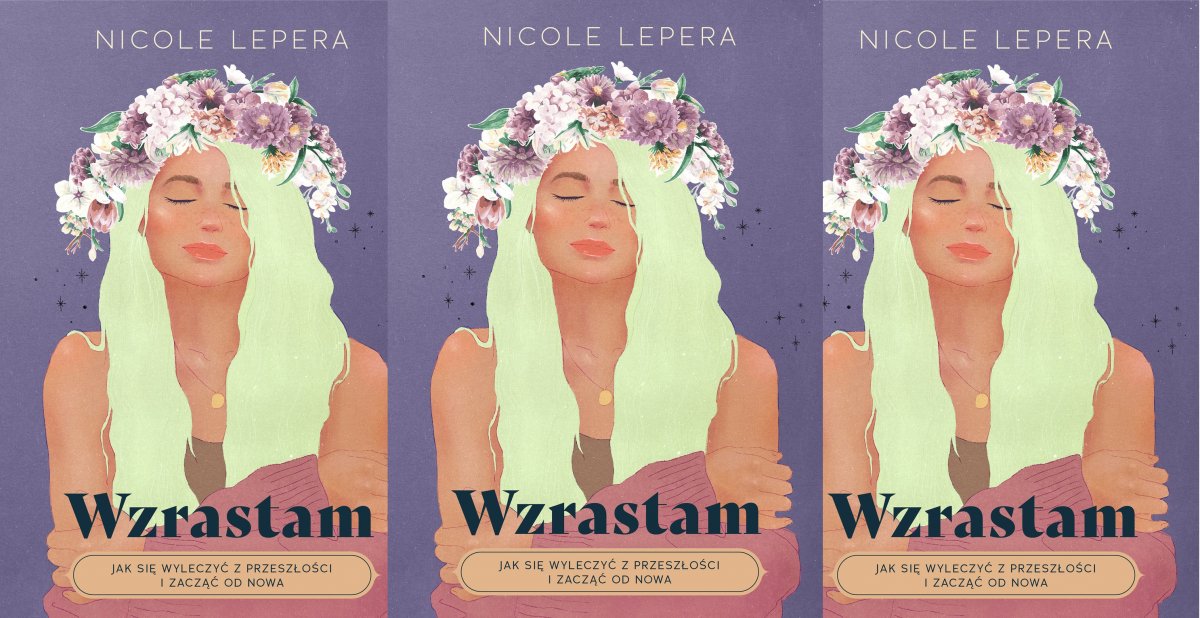 Czytam, bo lubię: Nicole LePera „Wzrastam”