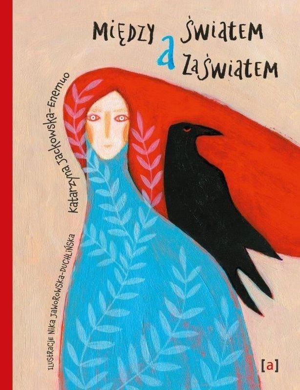 Czytam, bo lubię: Katarzyna Jackowska-Enemuo „Między światem a zaświatem”