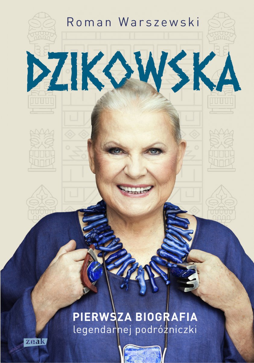 Roman Warszewski o legendarnej polskiej podróżniczce