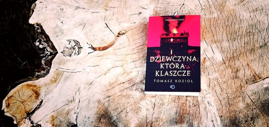 Tomasz Kozioł: „Dziewczyna, która klaszcze”. Recenzja i konkurs