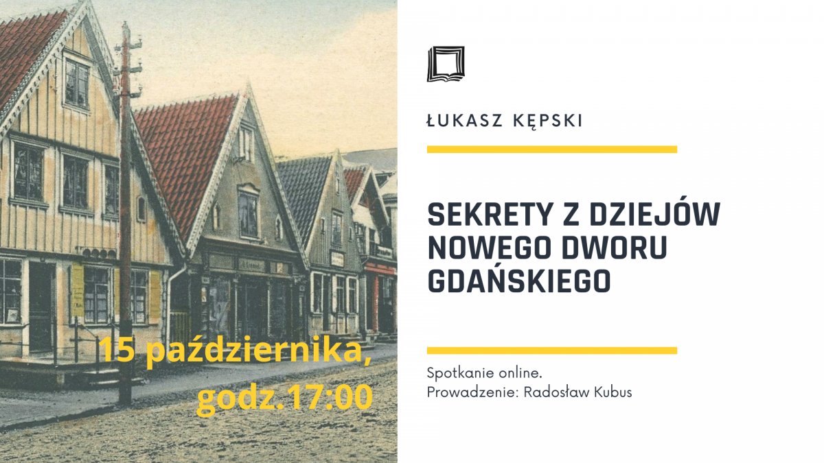 Sekrety z dziejów Nowego Dworu Gdańskiego