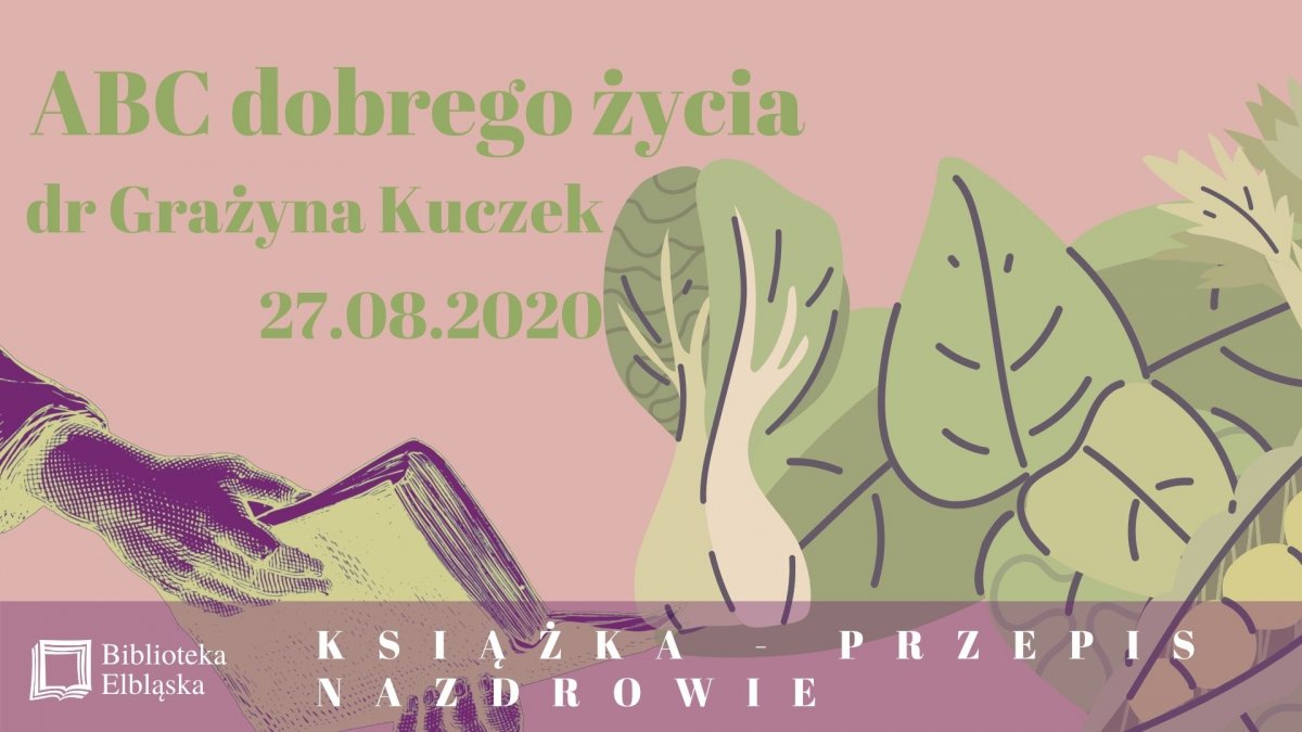 ABC dobrego życia – spotkanie z dr Grażyną Kuczek