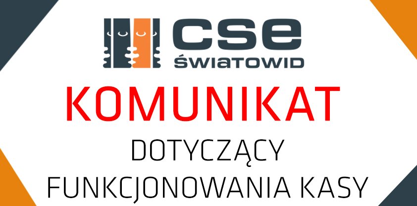 Tymczasowa zmiana godziny otwarcia kasy CSE „Światowid” w Elblągu