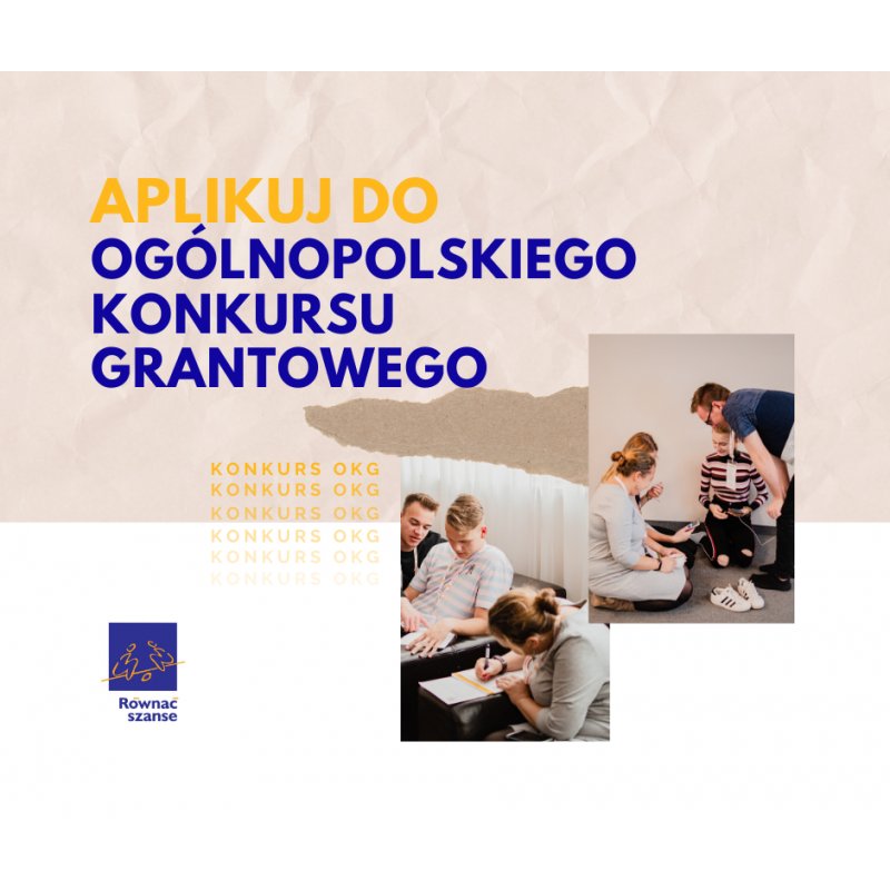 Weź udział w Ogólnopolskim Konkursie Grantowym