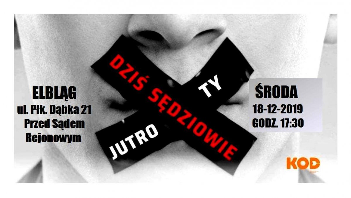 Dziś Sędziowie - Jutro Ty - kolejny protest poparcia dla sędziów