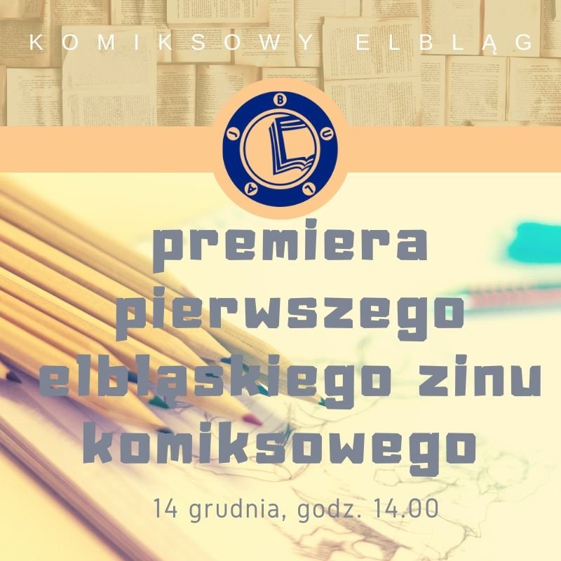 Premiera pierwszego elbląskiego komiksowego zinu