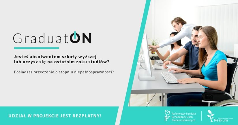 „GraduatON” - projekt skierowany do osób niepełnosprawnych