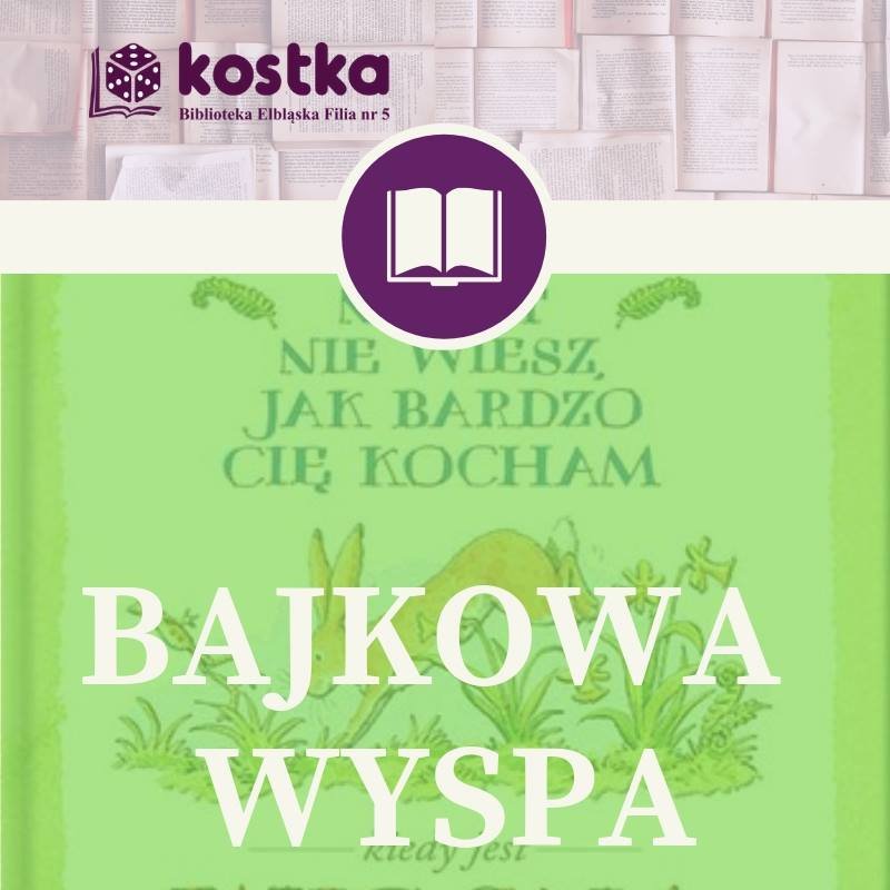 „Bajkowa wyspa” o uczuciach