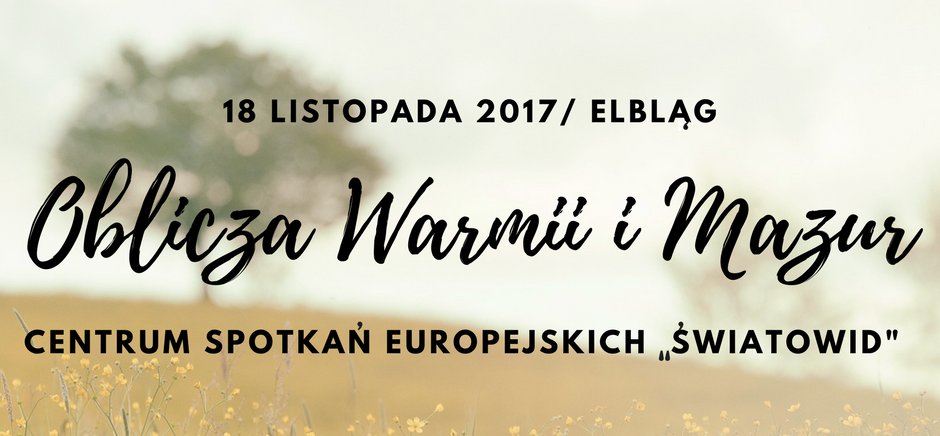 Poznaj oblicza Warmii i Mazur