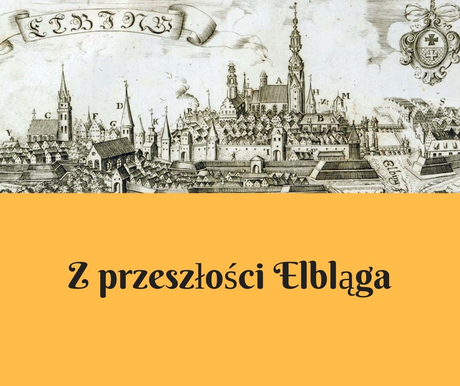 Spotkaj się z przeszłością Elbląga