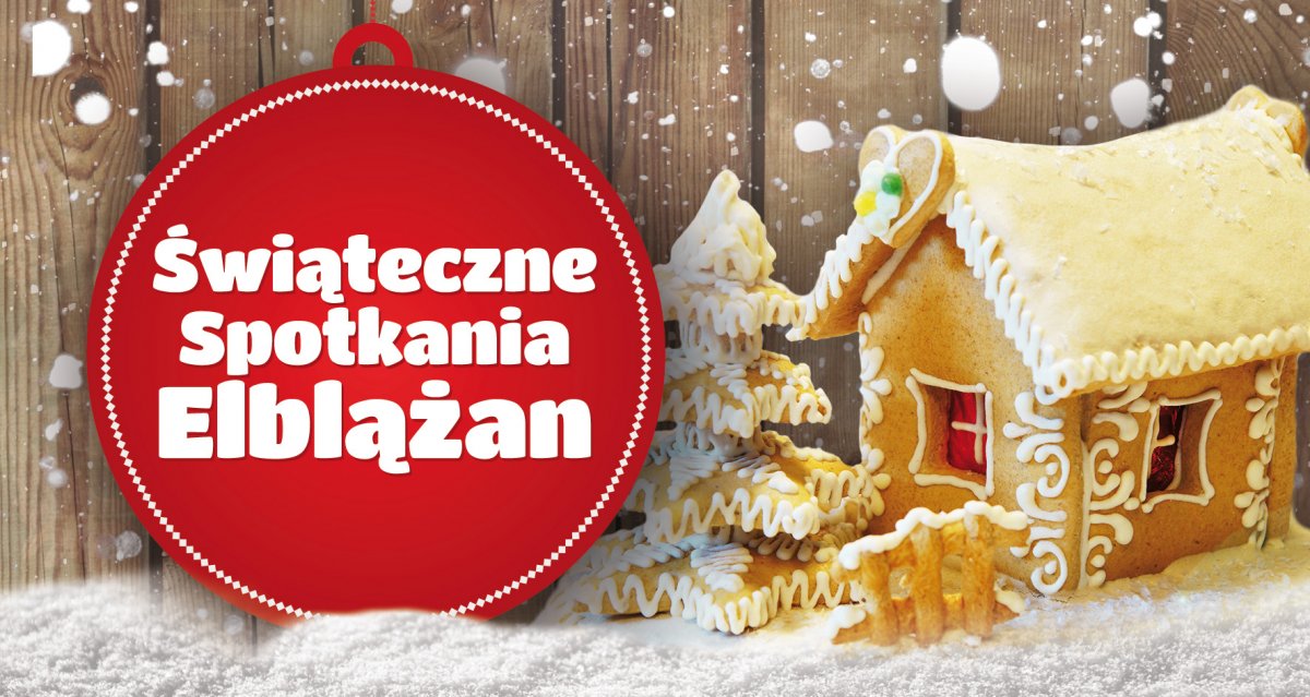 Świąteczne Spotkania Elblążan już od jutra