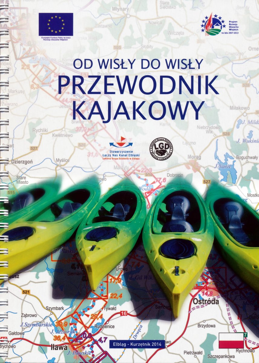 Od Wisły do Wisły. Nowy przewodnik dla kajakarzy 