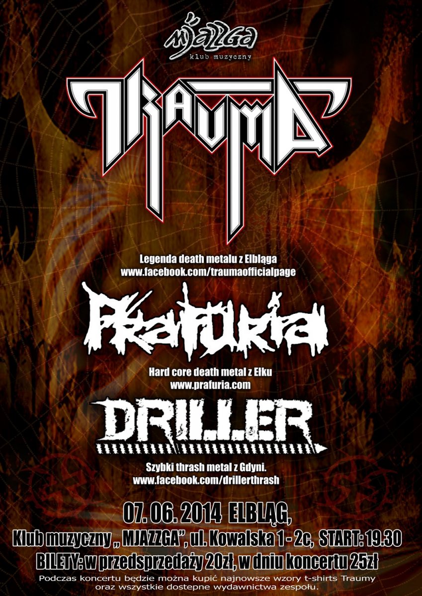 Trauma, Driller, Prafuria w Mjazzdze