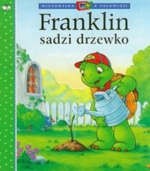 Franklin sadzi drzewo  