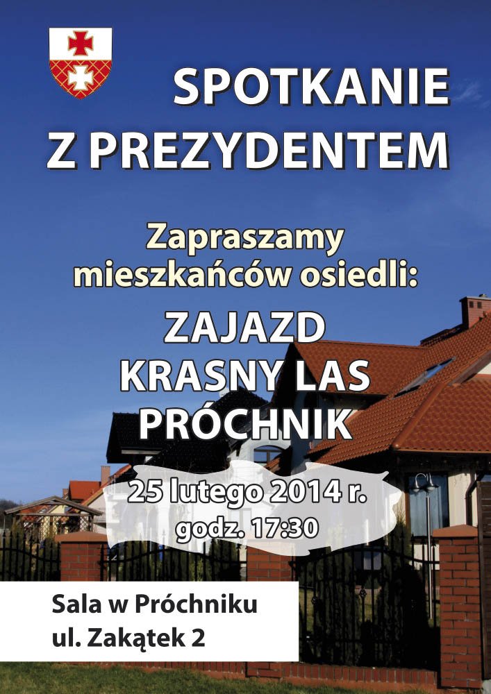 Prezydent spotka się z mieszkańcami: Zajazdu, Krasnego Lasu i Próchnika