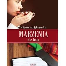 Marzenia nie bolą - spotkanie z pisarką