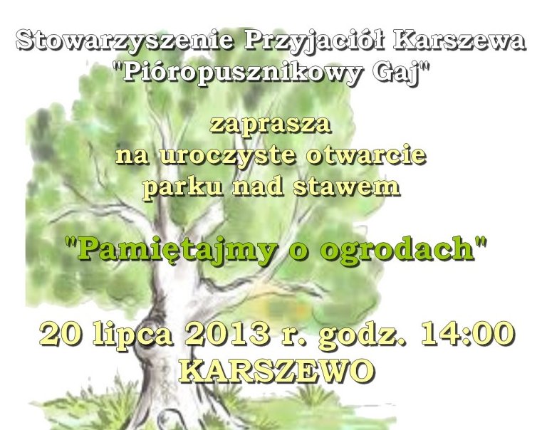 Karszewo zaprasza na uroczyste otwarcie parku nad stawem