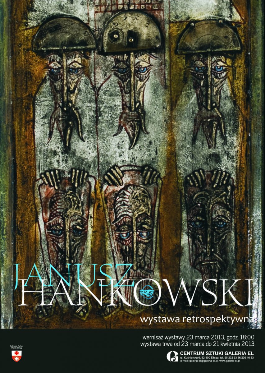Janusz Hankowski - retrospektywa w Centrum Sztuki Galeria EL
