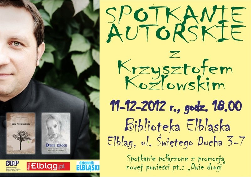 Spotkanie z Krzysztofem Kozłowskim, autorem powieści Dwie drogi 