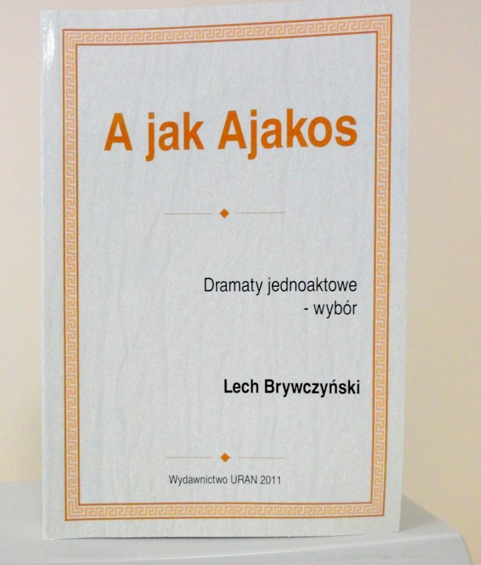 A jak Ajakos - spotkanie z Lechem Brywczyńskim