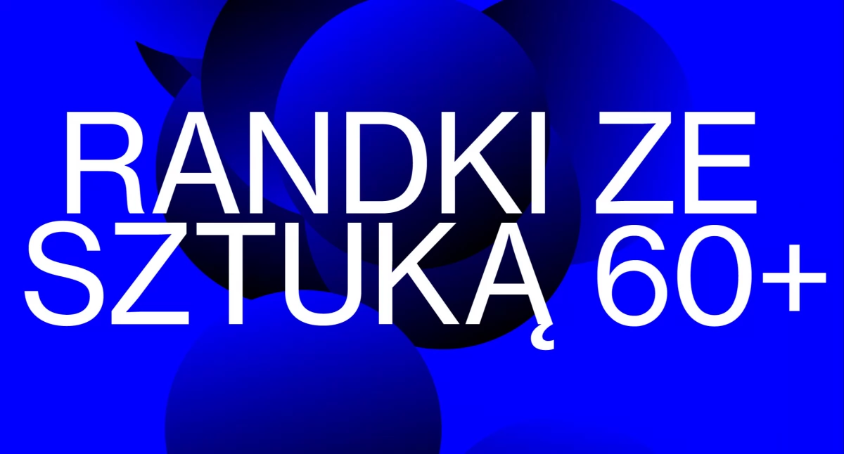 Randki ze sztuką 60+