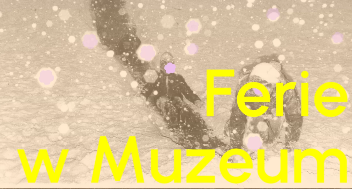 Ferie w muzeum