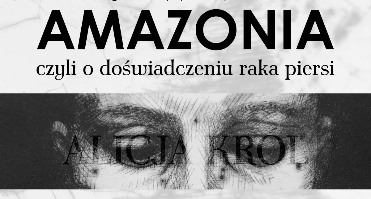 „Amazonia”. Wystawa Alicji Król o raku piersi
