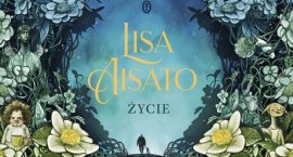 Warto przeczytać: Lisa Aisato „Życie” [RECENZJA]