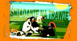 W niedzielę pierwsze śniadanie na trawie