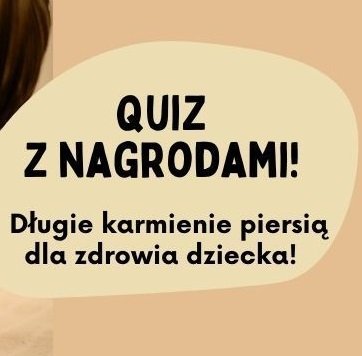 Sprawdź, czy wiesz jak karmienie piersią programuje zdrowie Twojego dziecka? QUIZ z nagrodami

