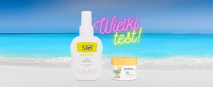 TESTOWANIE: Słońce i komary - przygotuj się na lato z maluchem!
