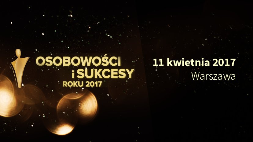 Gala Osobowości i Sukcesów 2017 już we wtorek