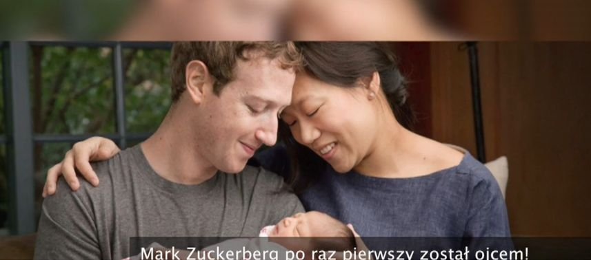 Mark Zuckerberg został ojcem