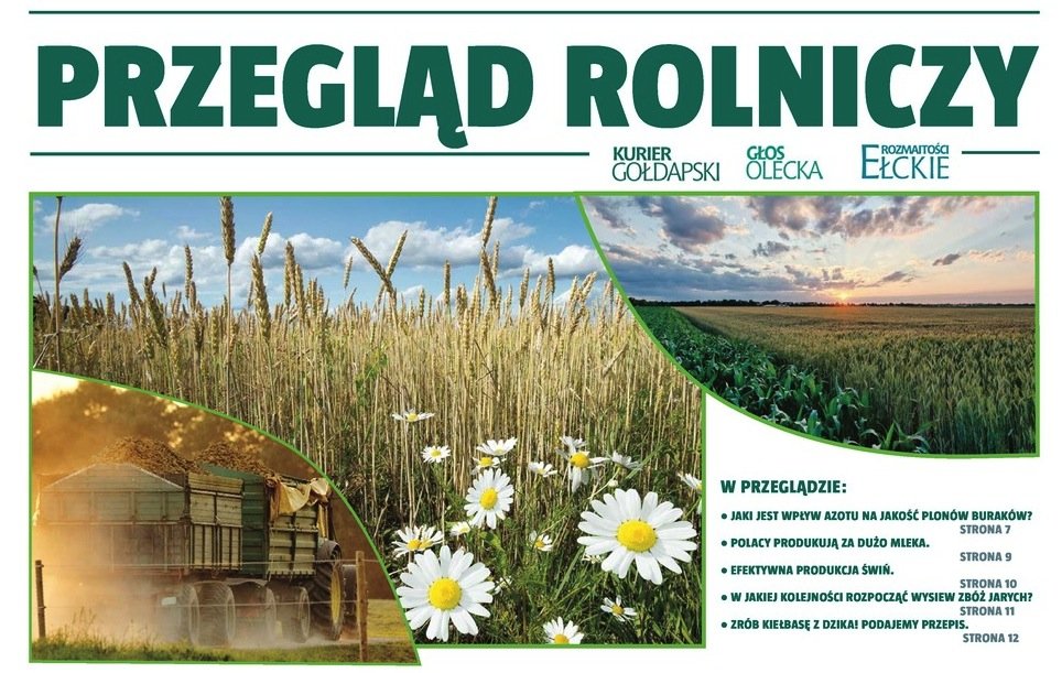 Przegląd rolniczy. Dobrej lektury!