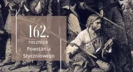 162. rocznica Powstania Styczniowego –  wspólnie ucz…