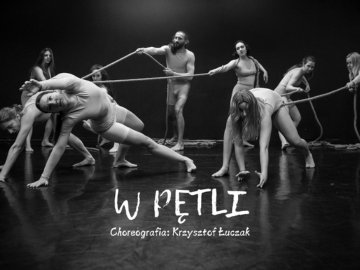 
W pętli - Teatr Tańca Zawirowania
