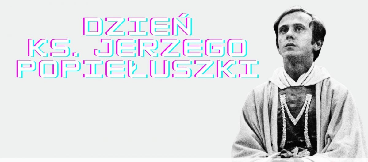 To będą wyjątkowe urodziny bł. ks. Jerzego Popiełuszki w Agere Contra