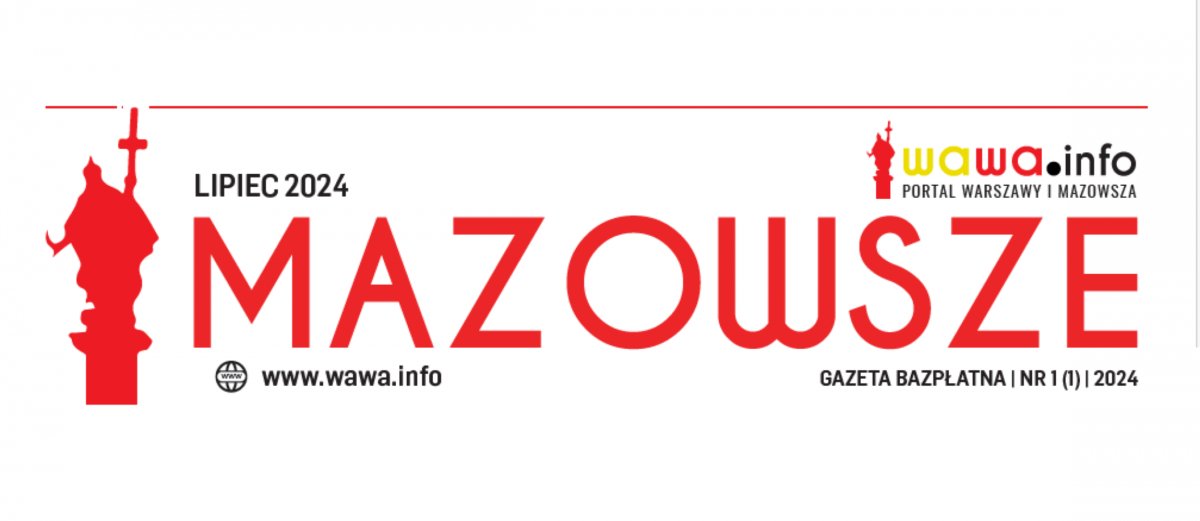 Bezpłatna gazeta wawa.info - Mazowsze. JUŻ DOSTĘPNA!